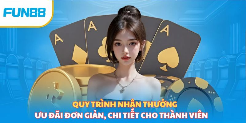 Quy trình nhận thưởng chương trình ưu đãi đơn giản, chi tiết