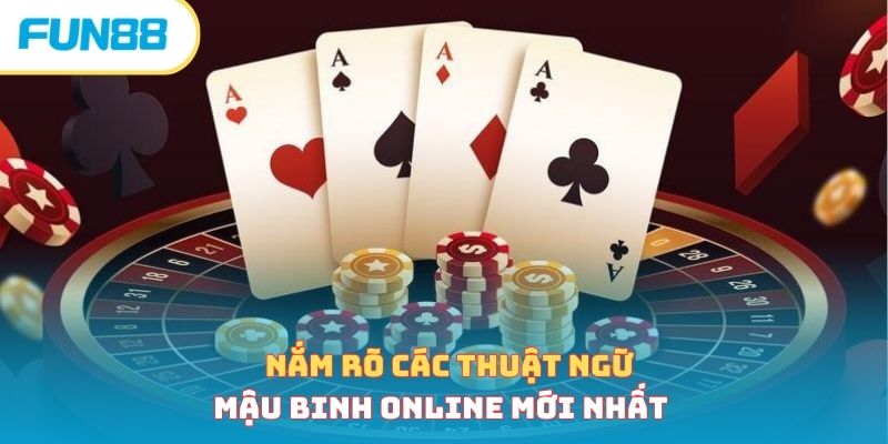 Nắm rõ các thuật ngữ mậu binh online mới nhất